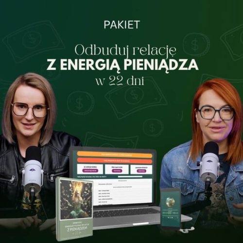 Odbuduj relację z energią pieniądza w 22 dni